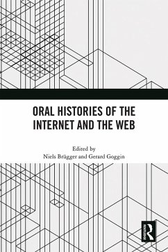 Cover Oral Histories of the Internet and the Web (eBook, PDF)
