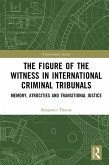 The Figure of the Witness in International Criminal Tribunals (eBook, PDF)