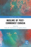 Muslims of Post-Communist Eurasia (eBook, PDF)