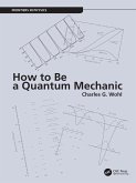 How to Be a Quantum Mechanic (eBook, PDF)