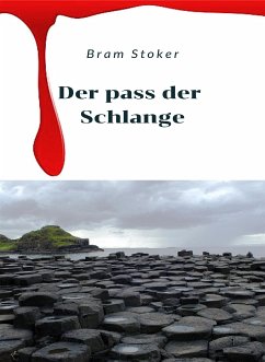 Der Pass der Schlange (übersetzt) (eBook, ePUB) - Stoke, Bram