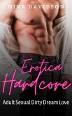 Hardcore Erotica (eBook, ePUB)