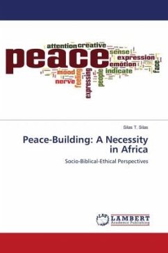 Peace-Building: A Necessity in Africa - Silas, Silas T.