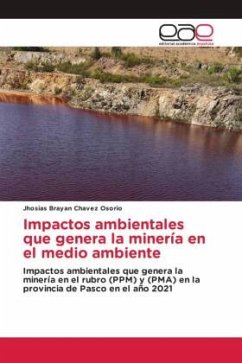 Impactos ambientales que genera la minería en el medio ambiente