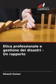 Etica professionale e gestione dei disastri - Un rapporto