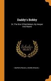 Daddy's Bobby: Or, The Star Of Bethlehem, By Hesper And Naomi