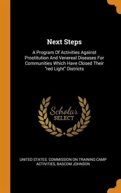 Next Steps: A Program Of Activities Against Prostitution And Venereal Diseases For Communities Which Have Closed Their 