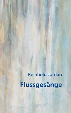 Flussgesänge - Jordan, Reinhold