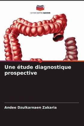 Une étude diagnostique prospective Une étude diagnostique prospective