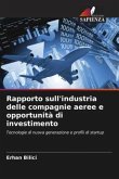 Rapporto sull'industria delle compagnie aeree e opportunità di investimento