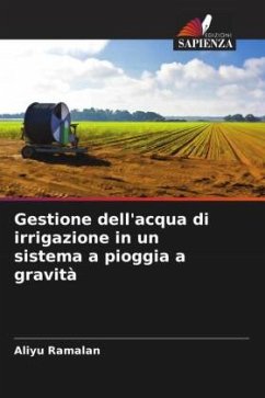 Gestione dell'acqua di irrigazione in un sistema a pioggia a gravità - Ramalan, Aliyu