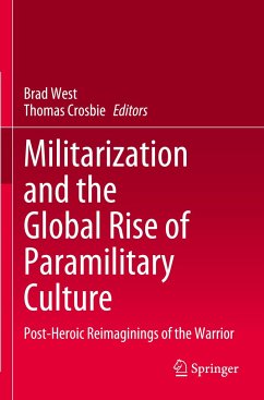 Militarization and the Global Rise of Paramilitary Culture