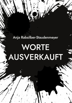 Worte ausverkauft - Rabsilber-Staudenmeyer, Anja