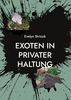 Exoten in privater Haltung - Strizsik, Evelyn