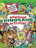 Awesome Dinosaur Activities for Kids: Mazes, Hidden Pictures, Spot the Differences, Secret Codes and more!