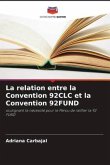 La relation entre la Convention 92CLC et la Convention 92FUND