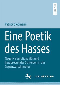 Eine Poetik des Hasses - Siegmann, Patrick