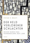 Der Held verlorener Schlachten Der Held verlorener Schlachten