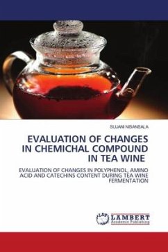 EVALUATION OF CHANGES IN CHEMICHAL COMPOUND IN TEA WINE