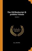 The CHCl[subscript 3]-problem Volume; Volume 2