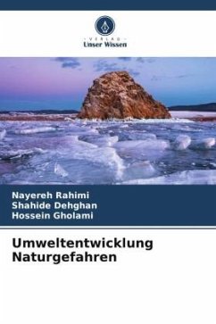 Umweltentwicklung Naturgefahren - Rahimi, Nayereh;Dehghan, Shahide;Gholami, Hossein