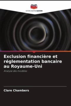 Exclusion financière et réglementation bancaire au Royaume-Uni - Chambers, Clare