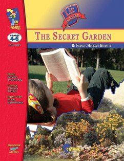 The Secret Garden, by Frances Hodgson Burnett Lit Link Grades 4-6 - Komar, Melanie