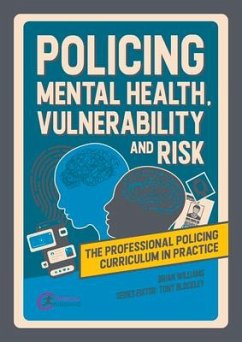 Policing Mental Health, Vulnerability and Risk - Williams, Brian