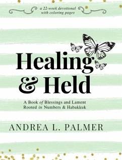 Healing and Held - Palmer, Andrea L.
