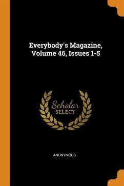 Everybody's Magazine, Volume 46, Issues 1-5 - Anonymous