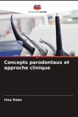 Concepts parodontaux et approche clinique