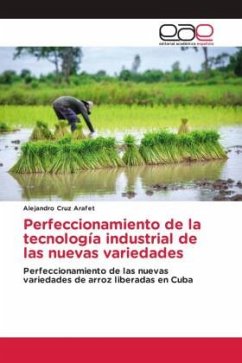 Perfeccionamiento de la tecnología industrial de las nuevas variedades - Cruz Arafet, Alejandro