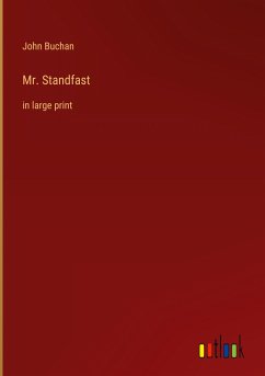 Mr. Standfast - Buchan, John