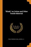 &quote;Khaki&quote; on Cotton and Other Textile Material