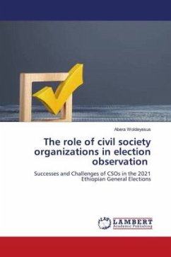 The role of civil society organizations in election observation - Woldeyesus, Abera