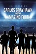 Carlos Grayhawk and the Amazing Four - Bild 1