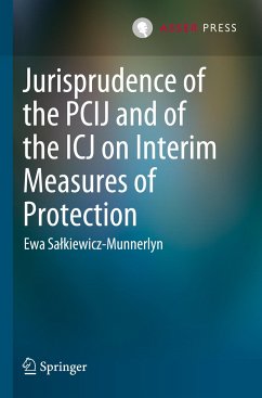 Jurisprudence of the PCIJ and of the ICJ on Interim Measures of Protection - Salkiewicz-Munnerlyn, Ewa