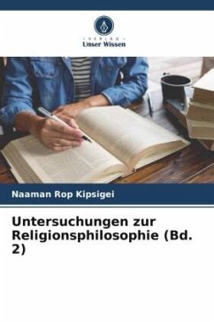 Untersuchungen zur Religionsphilosophie (Bd. 2) - Rop Kipsigei, Naaman