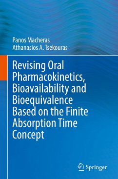Revising Oral Pharmacokinetics, Bioavailability and Bioequivalence Based on the Finite Absorption Time Concept - Macheras, Panos;Tsekouras, Athanasios A.