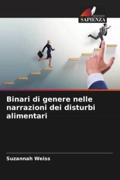 Binari di genere nelle narrazioni dei disturbi alimentari - Weiss, Suzannah