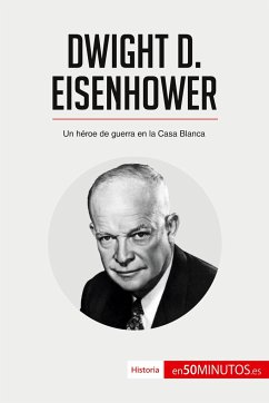 Dwight D. Eisenhower - 50minutos