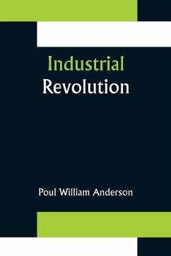 Industrial Revolution - William Anderson, Poul