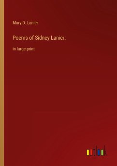 Poems of Sidney Lanier. - Lanier, Mary D.