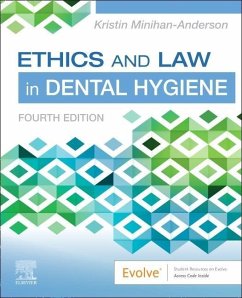 Ethics and Law in Dental Hygiene - Minihan-Anderson, Kristin, RDH, MSDH (Assistant Professor<br>Public