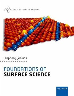 Foundations of Surface Science - Jenkins, Stephen J. (Professor of Physical & Computational Surface C