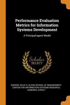 Performance Evaluation Metrics for Information Systems Development: A Principal-agent Model - Banker, Rajiv D.; Kemerer, Chris F.