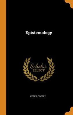 Epistemology - Coffey, Peter