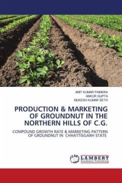 PRODUCTION & MARKETING OF GROUNDNUT IN THE NORTHERN HILLS OF C.G.