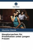 Hauptursachen für Prostitution unter jungen Frauen