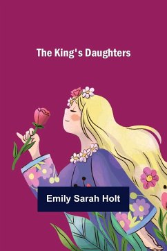 The King's Daughters - Sarah Holt, Emily